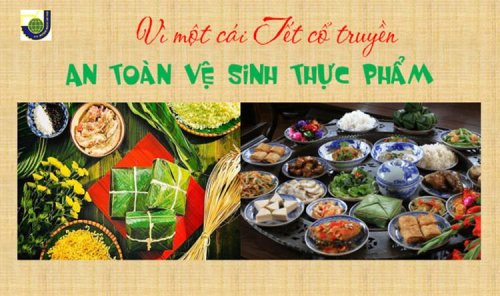 ĐẢM BẢO AN TOÀN THỰC PHẨM TRONG DỊP TẾT NGUYÊN ĐÁN